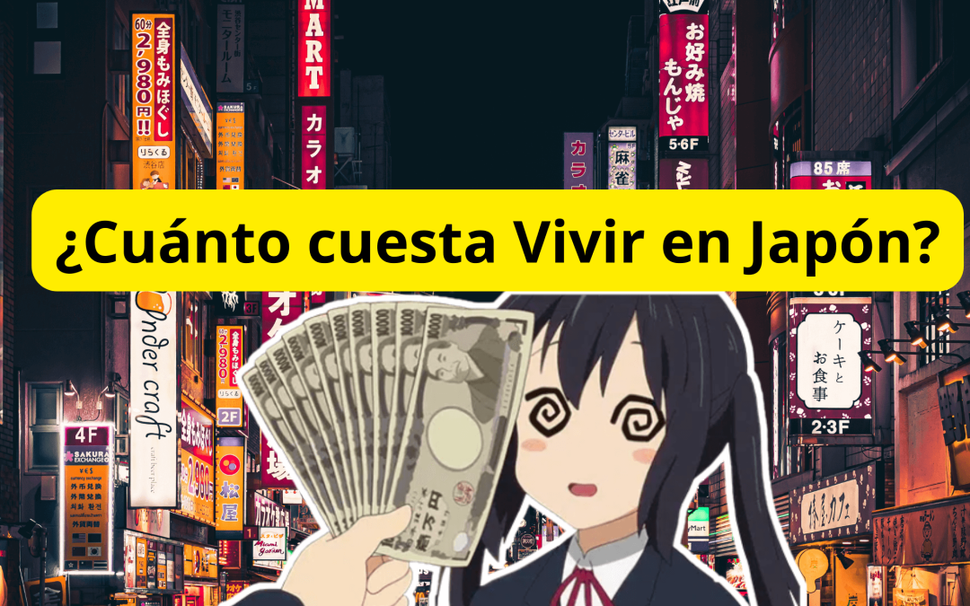 ¿Cuánto Cuesta Vivir en Japón?