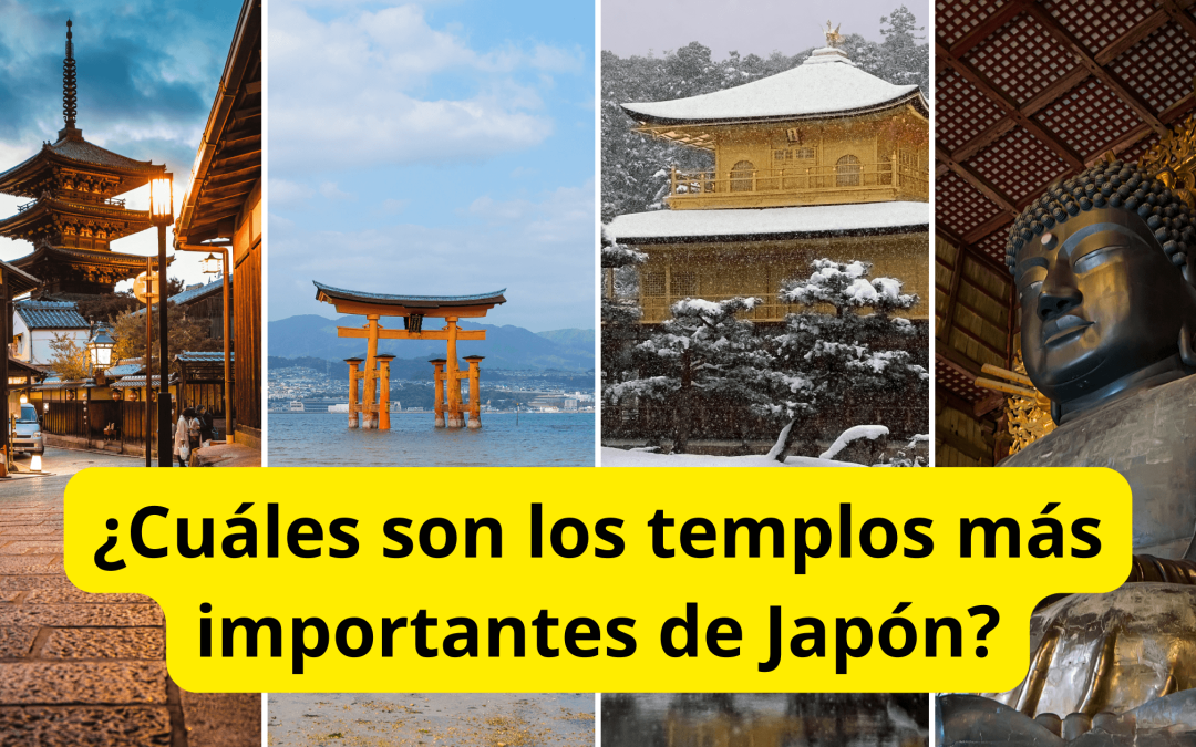 ¿Cuáles son los templos más importantes de Japón?